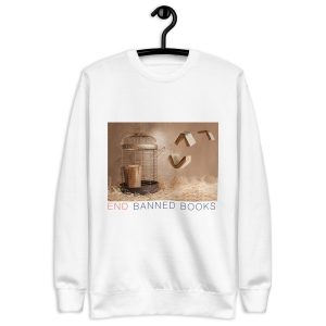 End Banned Books Premium Sweatshirt